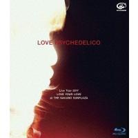 【送料無料】[Blu-ray]/LOVE PSYCHEDELICO/LOVE PSYCHEDELICO Live Tour 2017 LOVE YOUR LOVE at THE NAKANO SUNPLAZA [通常版] | ネオウィング Yahoo!店