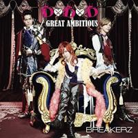 [CD]/BREAKERZ/D×D×D / GREAT AMBITIOUS -Single Version- [通常盤] | ネオウィング Yahoo!店