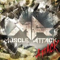 【送料無料】[CD]/MUSCLE ATTACK/ATTACK [DVD付初回限定盤] | ネオウィング Yahoo!店