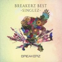 【送料無料】[CD]/BREAKERZ/BREAKERZ BEST -SINGLEZ- [2CD/通常盤] | ネオウィング Yahoo!店