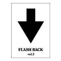 DVD／ＦＬＡＳＨ ＢＡＣＫ ｖｏｌ．２ | ネットオフ まとめてお得店