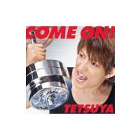 ＴＥＴＳＵＹＡ／ＣＯＭＥ ＯＮ！ | ネットオフ ヤフー店