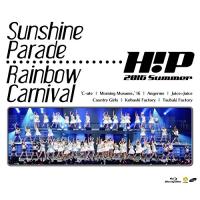 BD/Hello! Project/Hello!Project 2016 SUMMER 〜Sunshine Parade・Rainbow Carnival〜(Blu-ray) | onHOME(オンホーム)