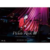 DVD/清木場俊介/CHRISTMAS CONCERT 2016 WHITE ROCK III (本編ディスク+特典ディスク) | onHOME(オンホーム)