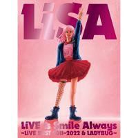 BD/LiSA/LiVE is Smile Always〜LiVE BEST 2011-2022 &amp; LADYBUG〜(Blu-ray) (完全生産限定盤) | onHOME(オンホーム)