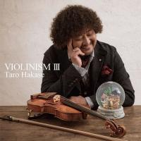 新品 VIOLINISM III &lt;通常盤&gt; / 葉加瀬太郎 (CD) HUCD10248-PAR | ピジョン