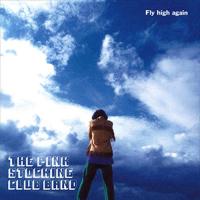 【おまけCL付】新品 Fly high again / THE PINK STOCKING CLUB BAND (CD-R) VODL-60431-LOD | ピジョン