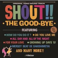 優良配送 CD The Good-Bye SHOUT!! ザ・グッバイ 4988002463671 | Disc shop suizan