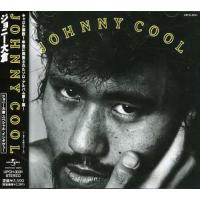 優良配送 ジョニー大倉 CD JOHNNY COOL FL | Disc shop suizan