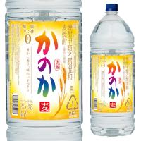 大容量 麦焼酎 かのか 25度 4000ml ペット 箱なし 4L 甲乙混和 | リカオー ヤフー店