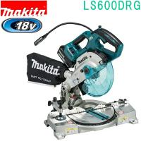 マキタ(makita)　LS600DRG　18V 165mm 充電式卓上マルノコ BL1860B DC18RC ノコ刃別売/レーザー/LEDライト付 | 佐勘金物店ヤフー店