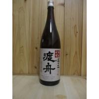 日本酒　渡舟　純米吟醸　濾過前五十五　1,800ml | 有限会社ナガミネ酒店遊喜蔵