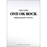 楽譜 バンドスコア ONE OK ROCK Mighty Long Fall/Decision ／ ヤマハミュージックメディア | 島村楽器 楽譜便