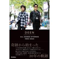DEEN30周年公式ガイドブック ALL SONGS STORIES 1993−2024 ／ リットーミュージック | 島村楽器 楽譜便