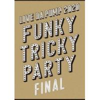 LIVE DA PUMP 2020 Funky Tricky Party FINAL at さいたまスーパーアリーナ DA PUMP | エスネットストアー