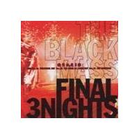 THE BLACK MASS FINAL 3NIGHTS 聖飢魔II | エスネットストアー