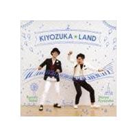KIYOZUKA☆LAND-キヨヅカ☆ランド-（CD＋DVD） 清塚信也×高井羅人 | エスネットストアー