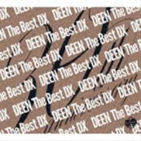 DEEN The Best DX Basic to Respect（初回生産限定盤） DEEN | エスネットストアー