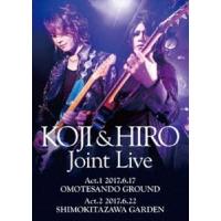 [Blu-Ray]KOJI ＆ HIRO Joint Live〜Act.1-2017.6.17 表参道GROUND／Act.2-2017.6.22 下北沢GARDEN KOJI | エスネットストアー