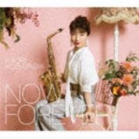 NOW and FOREVER（初回限定盤／CD＋Blu-ray） 小林香織（sax、fl、prog） | エスネットストアー