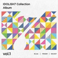 アイドリッシュセブン Collection Album vol.1 Re：vale，TRIGGER，IDOLiSH7 | エスネットストアー