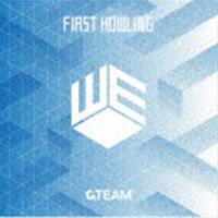 First Howling ： WE（通常盤・初回プレス） ＆TEAM | エスネットストアー