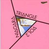 NIAGARA TRIANGLE Vol.2  20th Anniversary Edition NIAGARA TRIANGLE | エスネットストアー