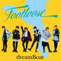 FOOTLOOSE（初回限定盤B／CD＋DVD） dreamBoat | エスネットストアー
