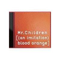 （an imitation） blood orange（通常盤） Mr.Children | エスネットストアー