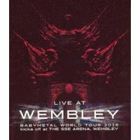 [Blu-Ray]BABYMETAL／「LIVE AT WEMBLEY」BABYMETAL WORLD TOUR 2016 kicks off at THE SSE ARENA，WEMBLEY BABYMETAL | エスネットストアー