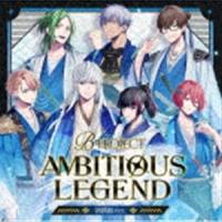 AMBITIOUS LEGEND（通常盤／新撰組ver.） B-PROJECT | エスネットストアー