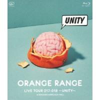 [Blu-Ray]ORANGE RANGE／LIVE TOUR 017-018 〜UNITY〜 at 中野サンプラザホール ORANGE RANGE | エスネットストアー
