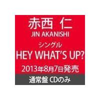 HEY WHAT’S UP?（通常盤） 赤西仁 | エスネットストアー