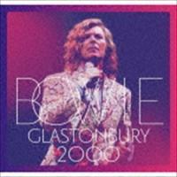 グラストンベリー 2000（2CD＋DVD） デヴィッド・ボウイ | エスネットストアー