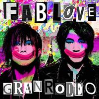 【おまけCL付】新品 FAB LOVE (通常盤) / GRANRODEO グランロデオ (CD) LACA15778-SK | そふと屋プラチナ館