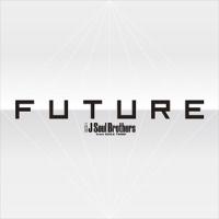 【おまけCL付】新品 FUTURE / 三代目 J Soul Brothers from EXILE TRIBE (3枚組CD+3枚組DVD) RZCD86595-SK | そふと屋