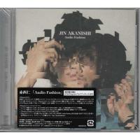 Audio Fashion 初回限定盤B / 赤西仁 (CD) | 映画&DVD&ブルーレイならSORA
