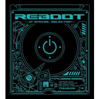 TREASURE／REBOOT -JP SPECIAL SELECTION- (CD+DVD) AVCY-97235 2024/2/21発売 トレジャー | CD・メガネのサウンドエース