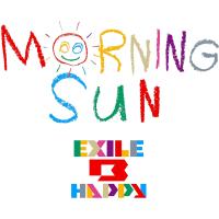 EXILE B HAPPY MORNING SUN  (CD) RZCD-77953  （先着特典 A3ポスター 付き） | CD・メガネのサウンドエース