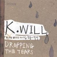 K.WILL / DROPPING THE TEARS | サウンドスペース