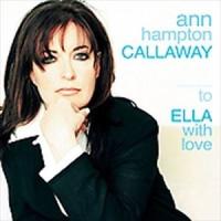 輸入盤 ANN HAMPTOM CALLAWAY / TO ELLA WITH LOVE [CD] | ぐるぐる王国 スタークラブ