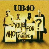 輸入盤 UB40 / WHO YOU FIGHTING FOR [CD] | ぐるぐる王国 スタークラブ