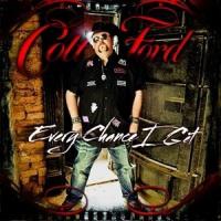 輸入盤 COLT FORD / EVERY CHANCE I GET [CD] | ぐるぐる王国 スタークラブ