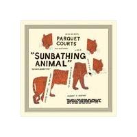 輸入盤 PARQUET COURTS / SUNBATHING ANIMAL [CD] | ぐるぐる王国 スタークラブ
