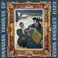 Russian Tribute of Elvis Presley 2020 [CD] | ぐるぐる王国 スタークラブ