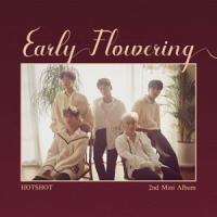 輸入盤 HOTSHOT / 2ND MINI ALBUM ： EARLY FLOWERING [CD] | ぐるぐる王国 スタークラブ