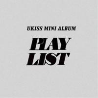 輸入盤 UKISS / MINI ALBUM ： PLAY LIST [CD] | ぐるぐる王国 スタークラブ