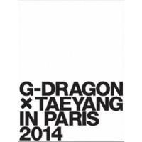 G-DRAGON × TAEYANG IN PARIS 2014（初回限定生産） [DVD] | ぐるぐる王国 スタークラブ