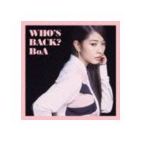 BoA / WHO’S BACK? [CD] | ぐるぐる王国 スタークラブ