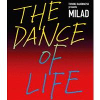 角松敏生／TOSHIKI KADOMATSU presents MILAD THE DANCE OF LIFE（通常盤） [Blu-ray] | ぐるぐる王国 スタークラブ